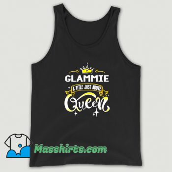 Glammie Title Above Queen Tank Top