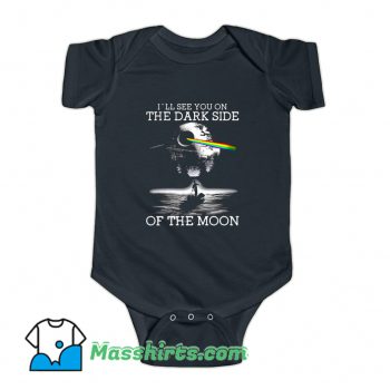 Ill See You On The Dark Side Of The Moon Baby Onesie