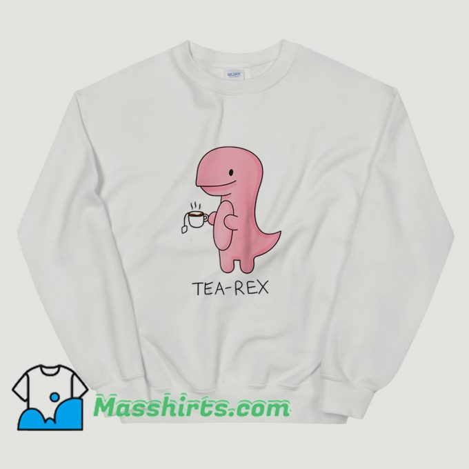 New Tea Rex Dinosaur Sweatshirt