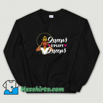 Queens Uplift Queens Sweatshirt