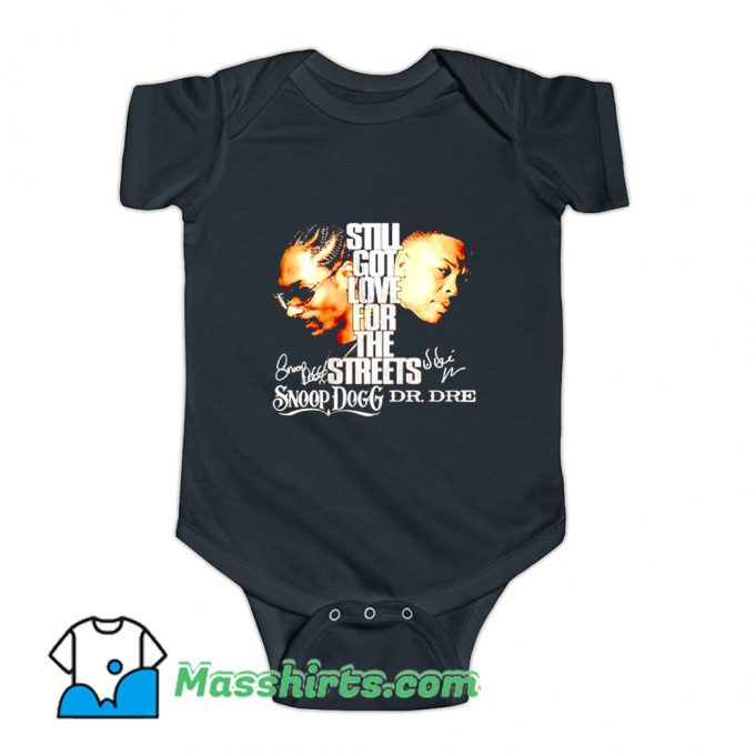 Still Got Love For The Streets Snoop Dogg Baby Onesie