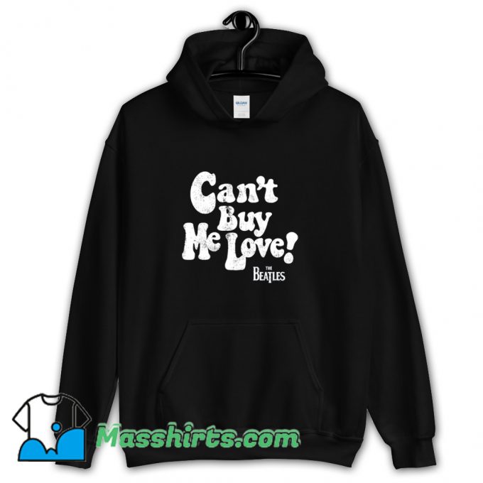 The Beatles Cant Buy Me Love Hoodie Streetwear