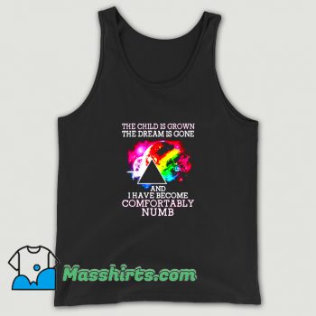 The Child Is Grown The Dream Is Gone Tank Top