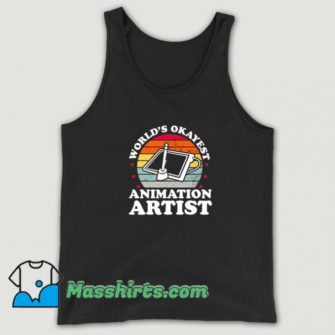 Worlds Okayest Animation Animator Artist Tank Top