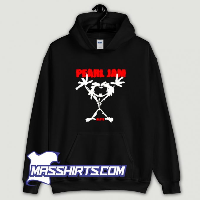 Alive Stickman Pearl Jam Funny Hoodie Streetwear