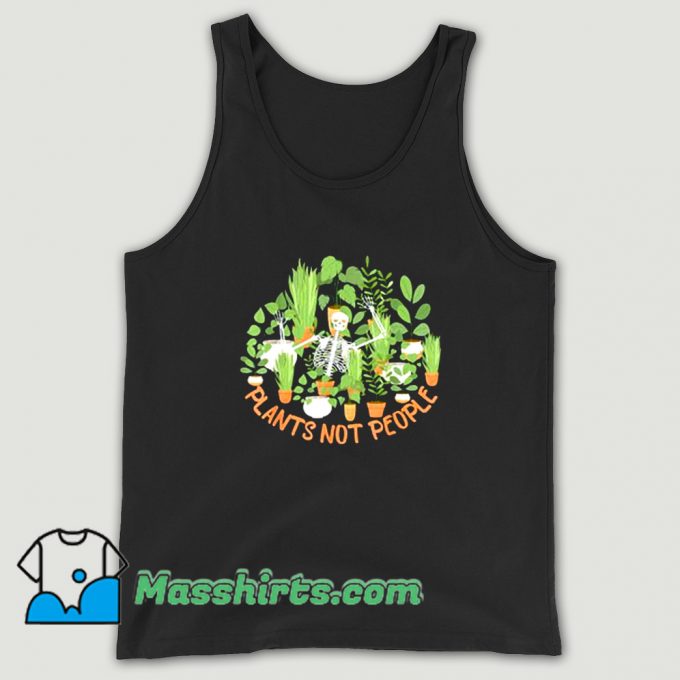 Awesome Plants Not People Skeleton Tank Top