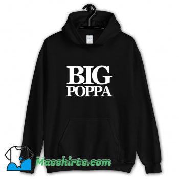 Awesome The Notorious BIG Big Poppa Hoodie Streetwear