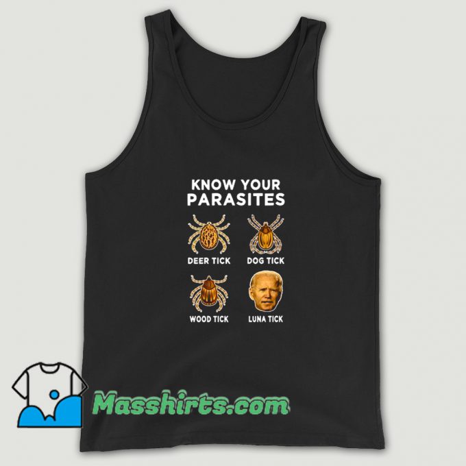 Best Know Your Parasites Anti Joe Biden Tank Top