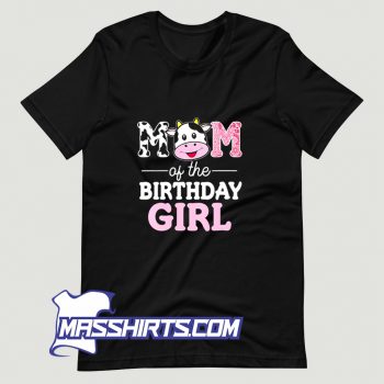 Best Mom Of The Birthday Girl T Shirt Design