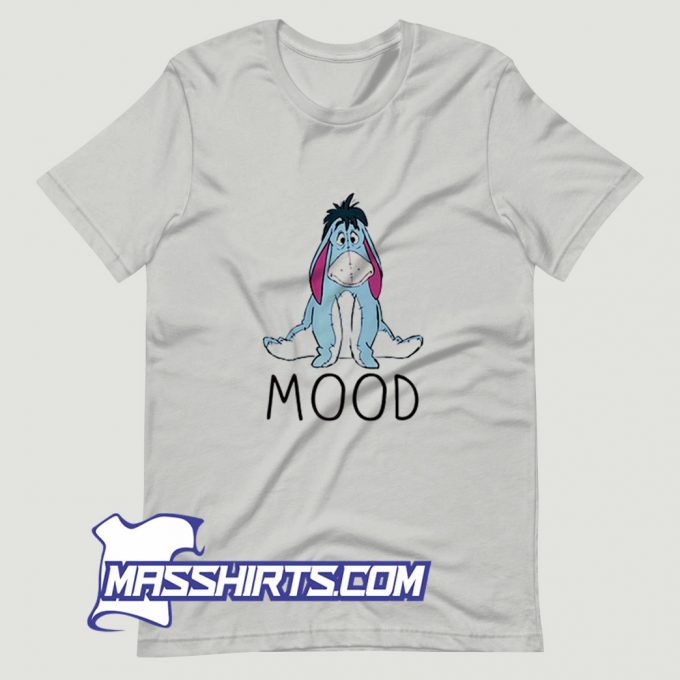 Best Pooh Mood Eeyore Winnie T Shirt Design