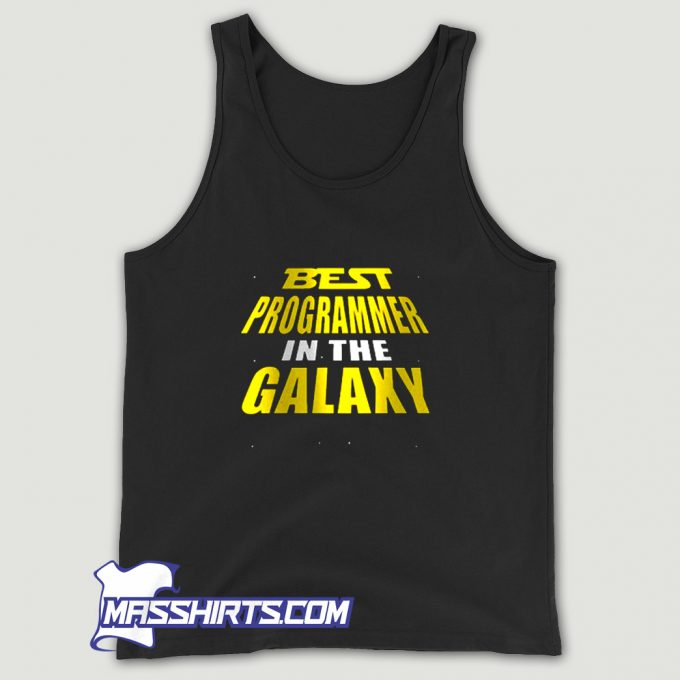 Best Programmer In The Galaxy Tank Top