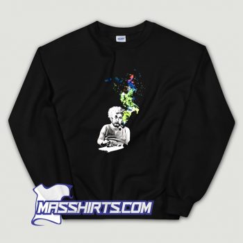 Classic Albert Einstein The Cosmos Transformed Sweatshirt