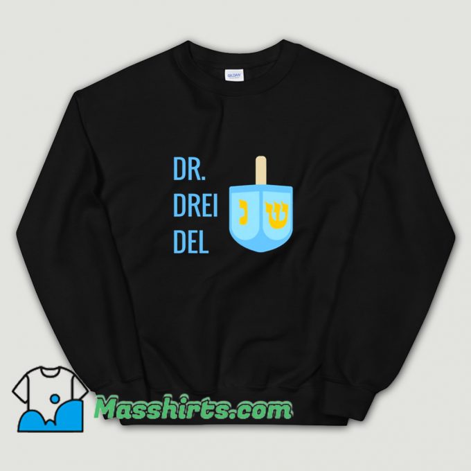 Cool Jewish Hanukkah Dr. Dreidel Sweatshirt