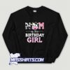 Cool Mom Of The Birthday Girl Sweatshirt