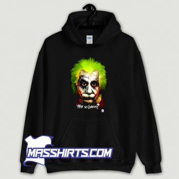 Cute Albert Einstein Scary Joker Hoodie Streetwear
