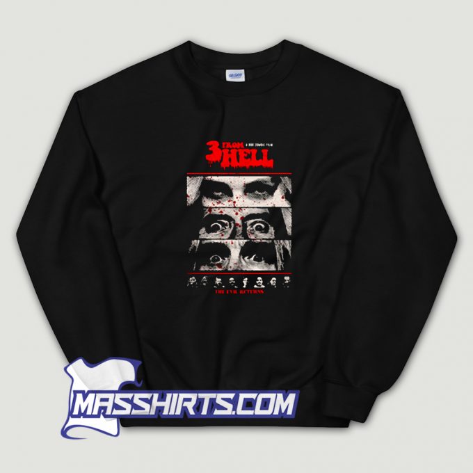 Funny 3 From Hell Film Series Sweatshirt