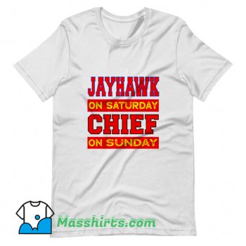 Funny Jayhawk On Saturday Chief On Sunday T Shirt Design