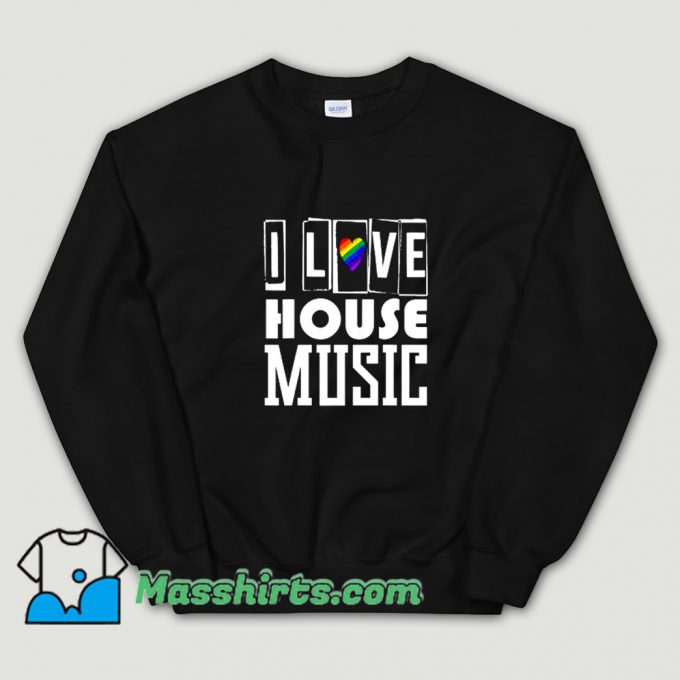 I Love Chicago Music House Sweatshirt On Sale