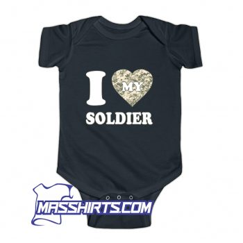 I Love My Soldier Military Baby Onesie