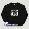 Made In 1996 Born In 1996 Sweatshirt On Sale