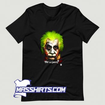 New Albert Einstein Scary Joker T Shirt Design