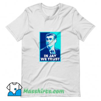 New In Jay We Trust Art T Shirt Design