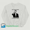 New Only A Dictator Governs By Executive Order Sweatshirt