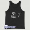 Tell Your Cat I Said Pspsps Classic Tank Top