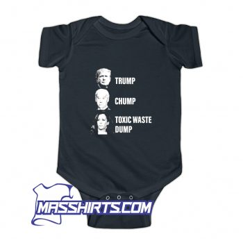 Trump Chump Toxic Waste Dump Baby Onesie