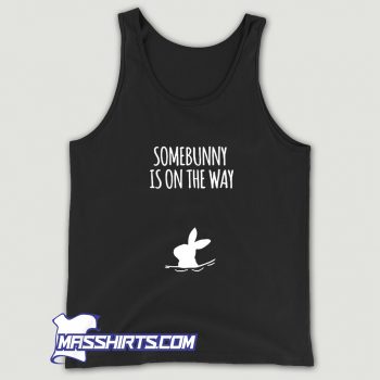 Vintage Somebunny Is On The Way Tank Top