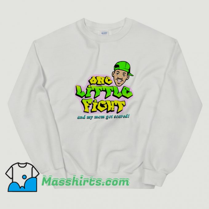 Will Smith One Little Fight Sweatshirt On Sale