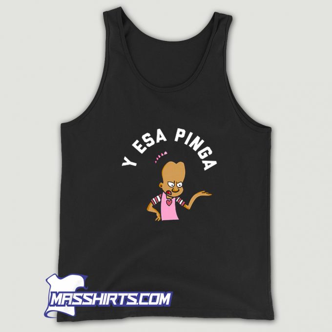 Y Esa Pinga Cuban Slang Funny Tank Top