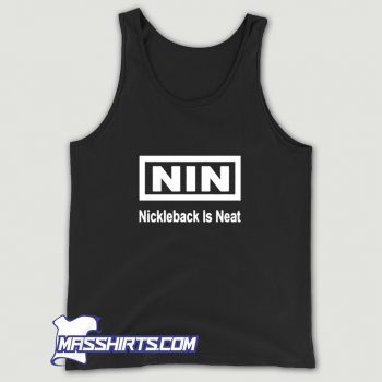 Awesome Nin Nickelback Is Neat Tank Top