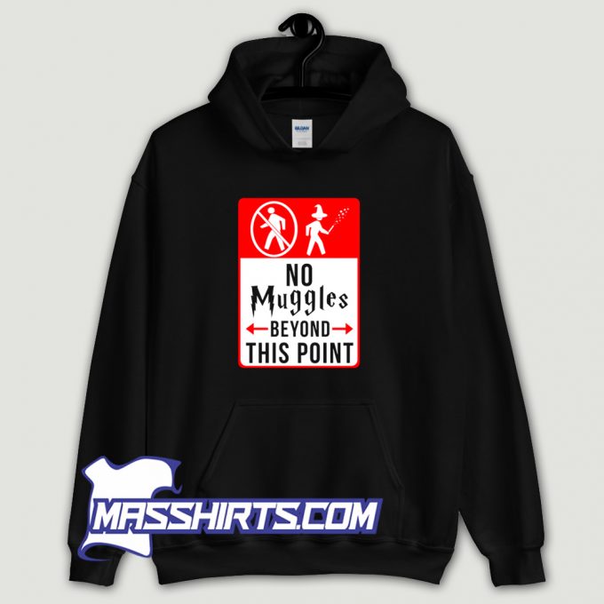 Cheap No Muggles Beyond This Point Harry Potter Hoodie Streetwear