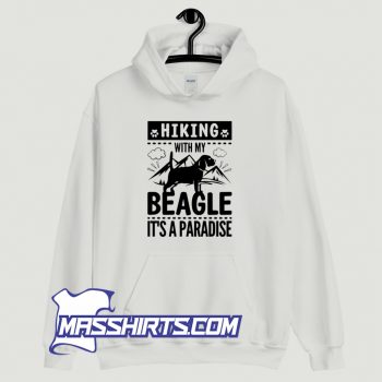 Classic Hiking With My Beagle Its A Paradise Hoodie Streetwear