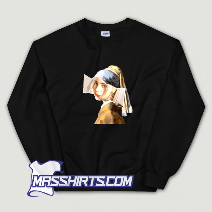 Funny Billie Eilish x Art Johannes Vermeer Sweatshirt