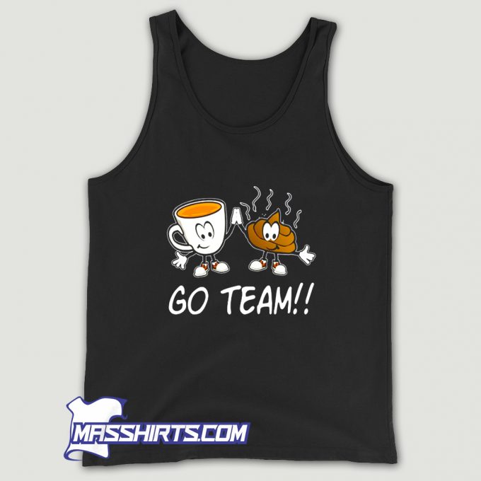 Go Team Poop High Fiving A Cartoon Coffee Cup Tank Top