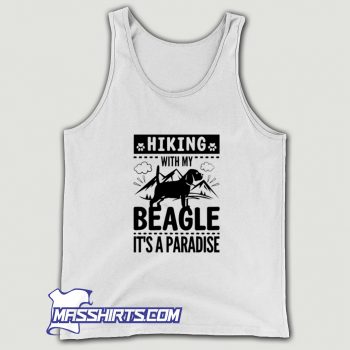 Hiking With My Beagle Its A Paradise Tank Top