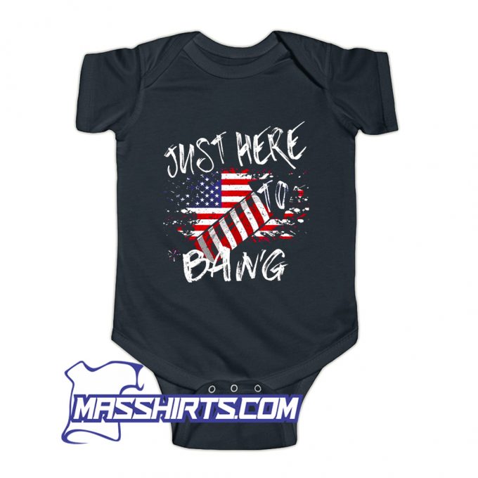 Just Here To Bang American Baby Onesie