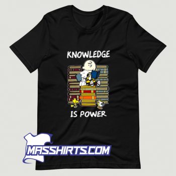 New Charlie Brown and Snoopy knowledge Is Power T Shirt Design