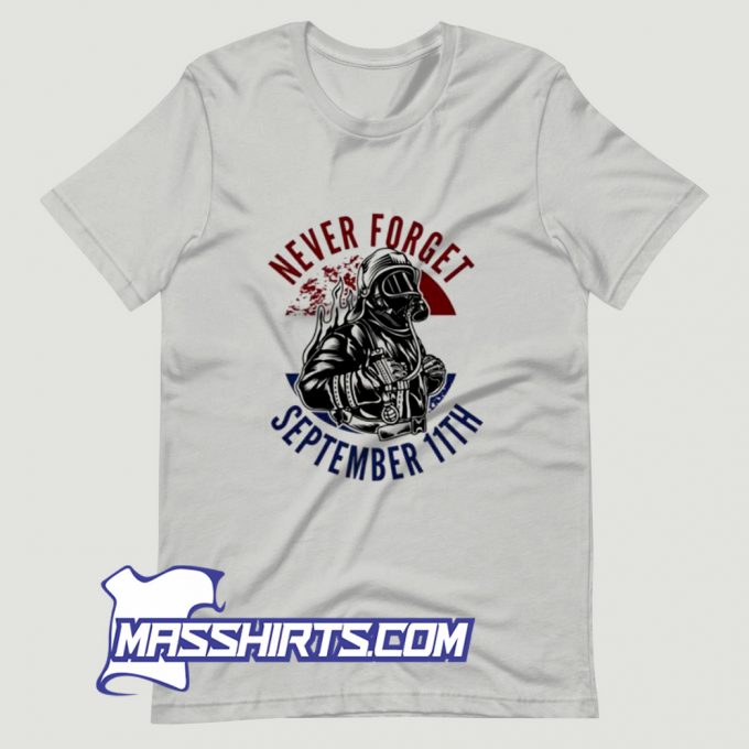 New Never Forget September 11th T Shirt Design