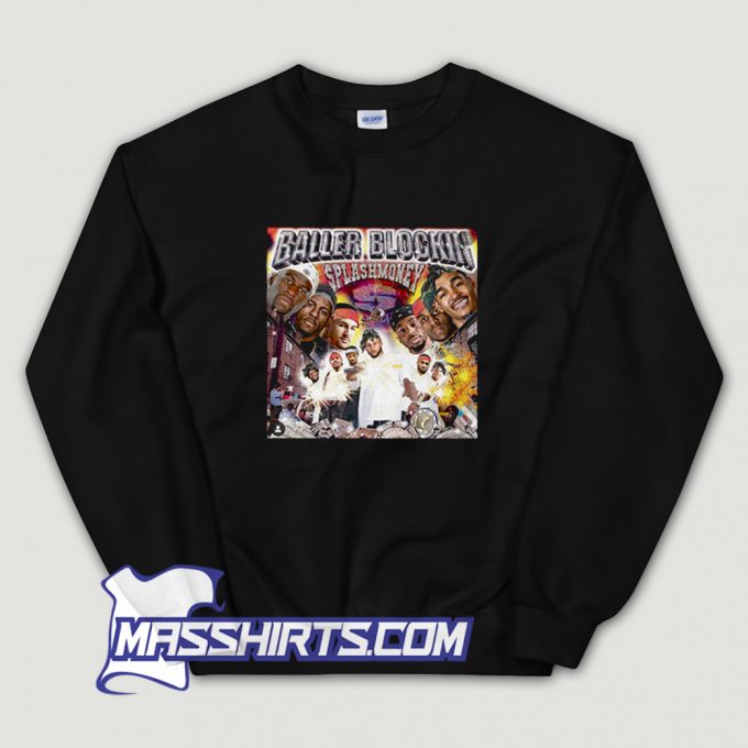 Best Baller Blockin Splash Money Sweatshirt