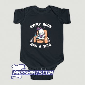 Every Book Has A Soul Baby Onesie