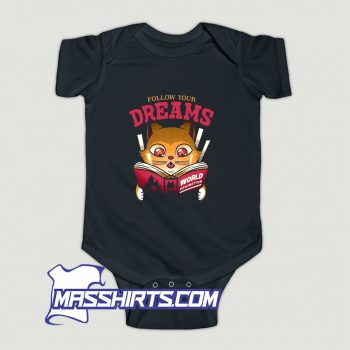Follow Your Dreams Cat World Domination Baby Onesie
