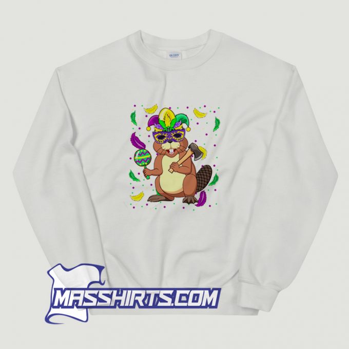 Mardi Gras Beaver With Parade Mask Sweatshirt