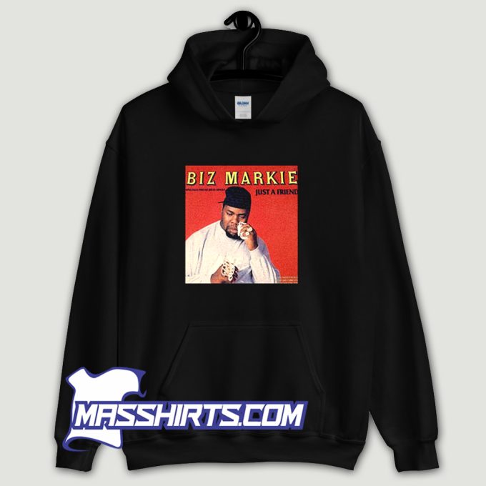 Cool Biz Markie Just A Friend Hoodie Streetwear