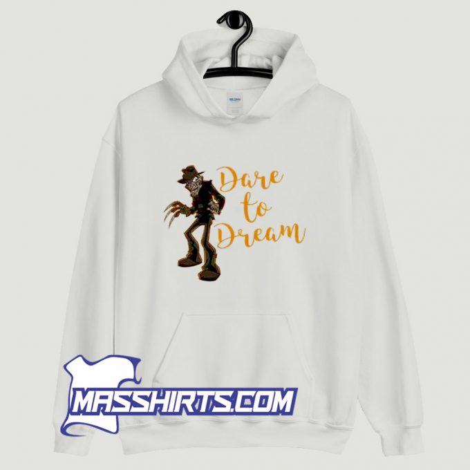 Freddy Krueger Dare To Dream Hoodie Streetwear