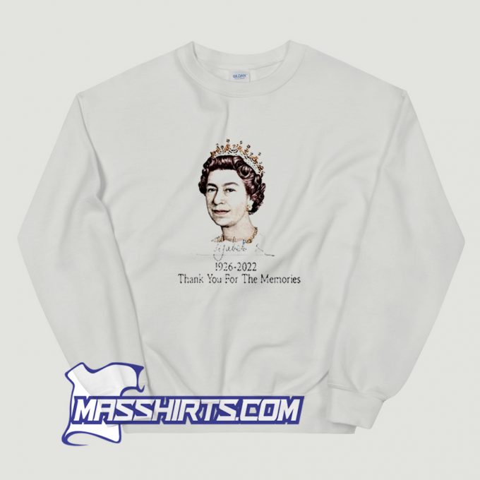 RIP Queen Elizabeth II Memories Signature Sweatshirt