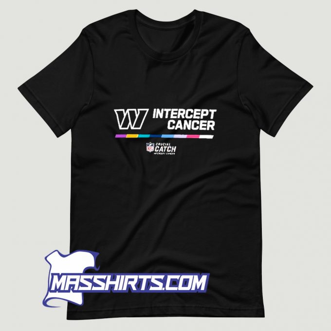 Washington Commanders Intercept Cancer 2022 T Shirt Design