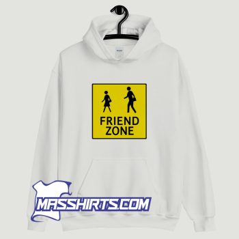 Welcome To The Friend Zone Hoodie Streetwear